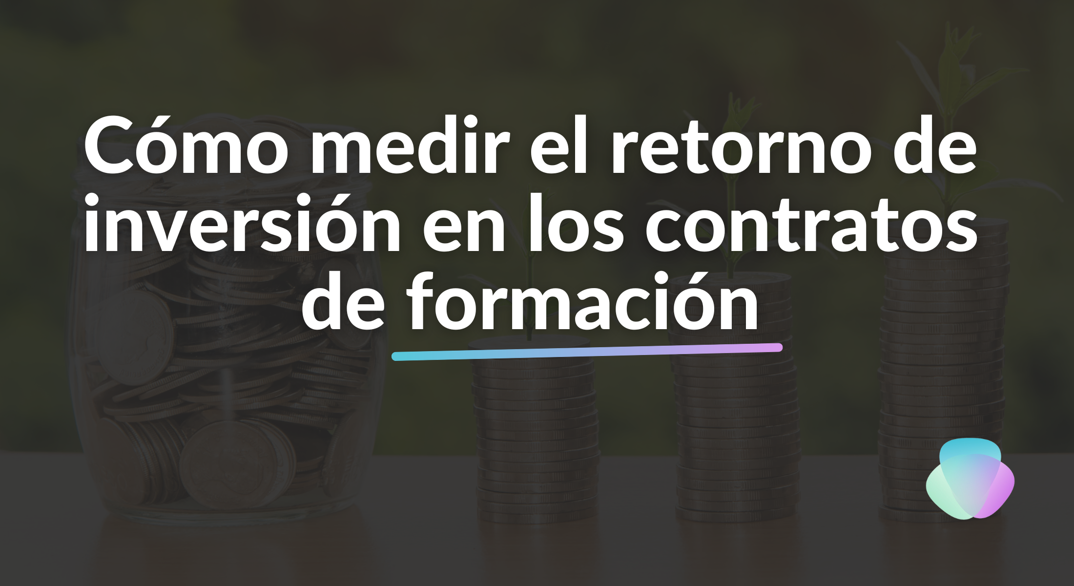 Cómo medir el retorno de inversión en los contratos de formación